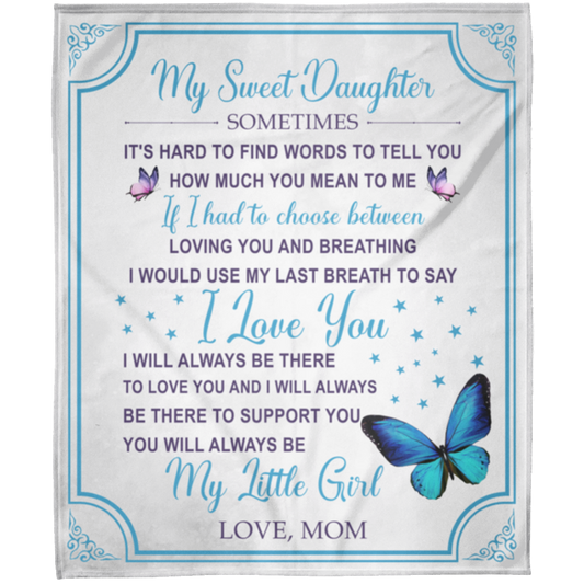 To My Sweet Daughter | Fleece Blanket